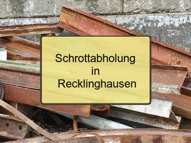 Schrottabholung Recklinghausen
