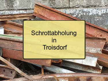 Schrottabholung Troisdorf