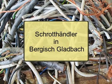 Schrotthändler Bergisch Gladbach
